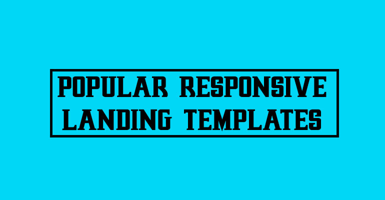 11+ Popular Responsive Landing Page Templates
